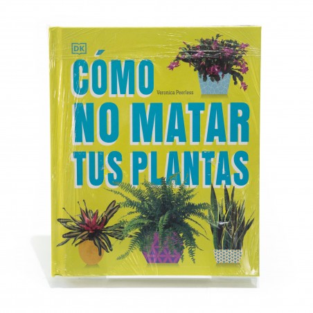 Como no matar tus plantas